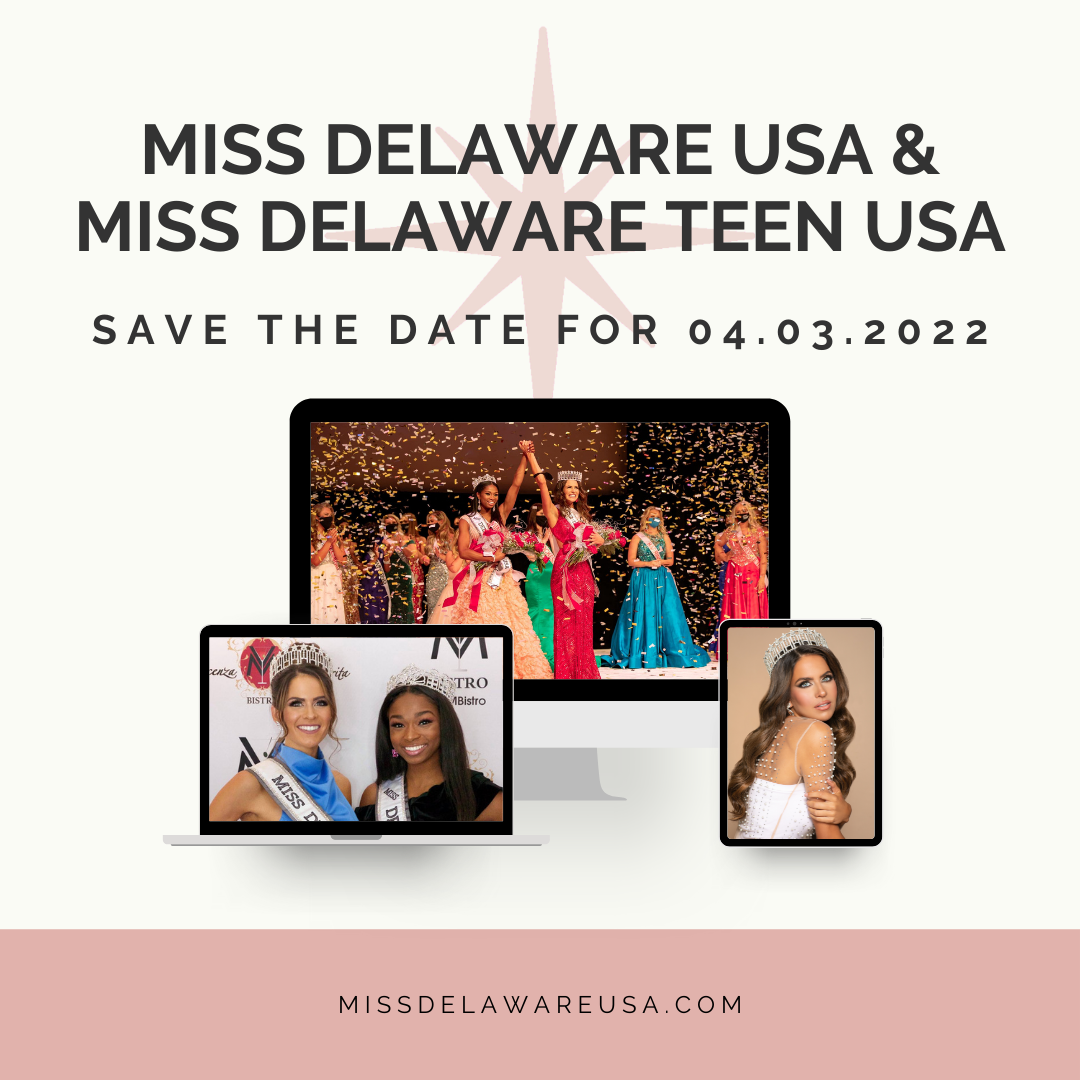 Save the Date 2022 for Miss Delaware USA April 3rd 2022